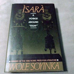 First Edition Wole Soyinka Isara A Voyage Around Essay, African Culture, Poetry